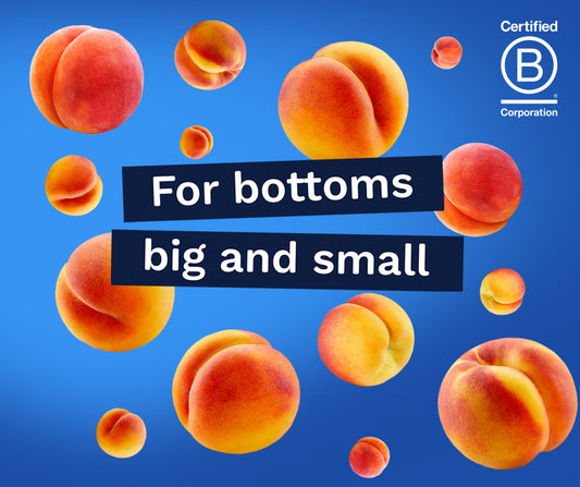 For bottoms big and small